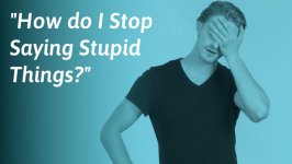 Stop-saying-stupid-things-1.jpg
