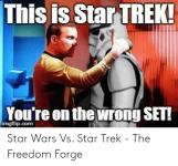 this-is-star-trek-youre-on-the-wrong-set-imgflip-com-50700503.png